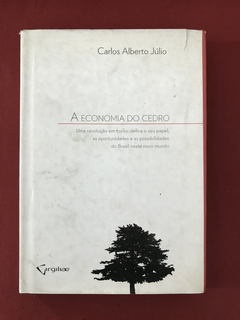 Livro - A Economia do Cedro - Carlos Alberto Júlio