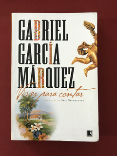 Livro - Viver para Contar - Gabriel García Márquez - Record