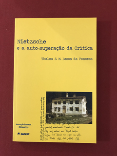 Livro - Nietzsche e a Auto-Superação da Crítica - Seminovo