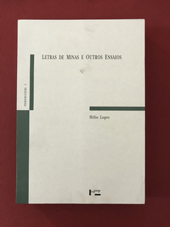 Livro - Letras de Minas e Outros Ensaios - Hélio Lopes
