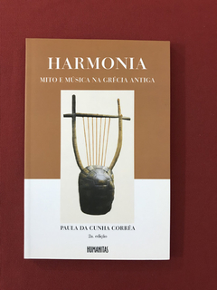 Livro - Harmonia - Mito e Música na Grécia Antiga - Seminovo