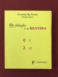 Livro: Os Filósofos e a Mentira - Fernando R. Puente - Semin