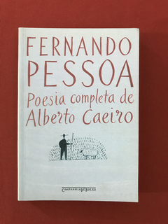 Livro - Poesia Completa de Alberto Caeiro - Fernando Pessoa
