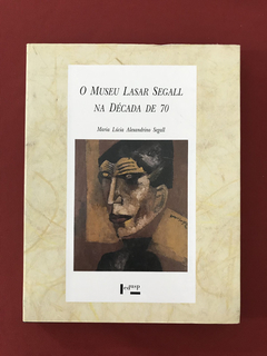 Livro - O Museu Lasar Segall Na Década De 70 - Seminovo