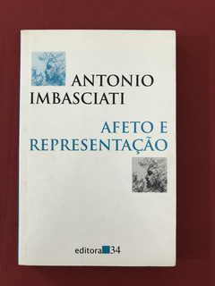 Livro - Afeto e Representação - Antonio Imbasciati - Ed. 34