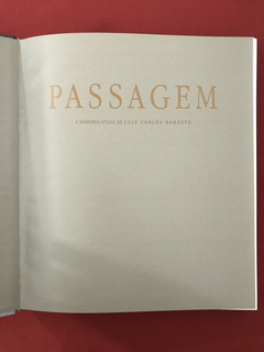 Livro - Passagem - Luiz Carlos Barreto - Capa Dura- Seminovo na internet