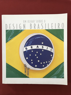 Livro - Um Olhar Sobre O Design Brasileiro - Joice Joppert