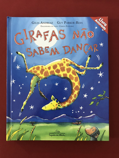 Livro - Girafas Não Sabem Dançar - Capa Dura - Giles Andreae