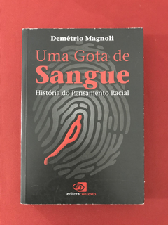 Livro - Uma Gota de Sangue - Demétrio Magnoli - Contexto
