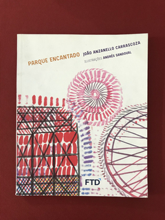 Livro - Parque Encantado - João Anzanello Carrascoza - FTD