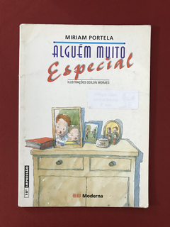 Livro - Alguém Muito Especial - Miriam Portela - Ed. Moderna