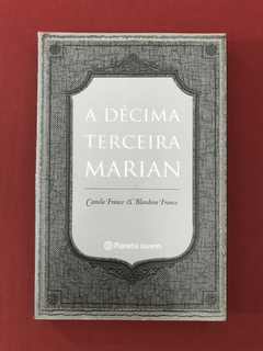 Livro - A Décima Terceira Marian - Camila e Blandina Franco