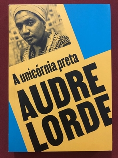 Livro - A Unicórnia Preta - Audre Lorde - Editoria Relicário - Seminovo