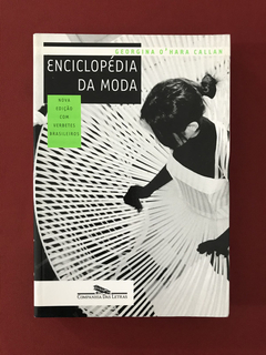 Livro- Enciclopédia Da Moda - Georgina O'Hara Callan - Semin