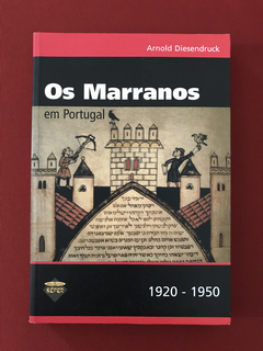 Livro - Os Marranos Em Portugal - 1920-1950 - Seminovo