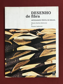 Livro- Desenho De Fibra - Artesanato Têxtil No Brasil- Senac