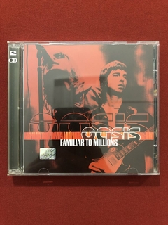 CD Duplo - Oasis - Familiar To Millions - 2000 - Nacional