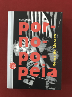 Livro - Pornopopéia - Reinaldo Moraes - Ed. Objetiva