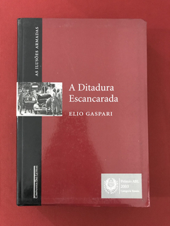 Livro - A Ditadura Escancarada - Elio Gaspari - Seminovo