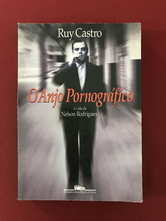 Livro - O Anjo Pornográfico - Ruy Castro - Cia das Letras