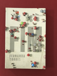 Livro - FIM - Fernanda Torres - Companhia das Letras - Semin