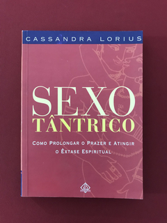 Livro - Sexo Tântrico - Cassandra Lorius - Ediouro