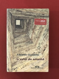 Livro- O Valor Do Amanhã- Eduardo Giannetti - Cia das Letras