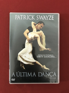 DVD - A Última Dança - Patrick Swayze - Seminovo