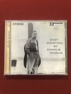 CD - Charles Mingus - East Coasting - Importado - Seminovo