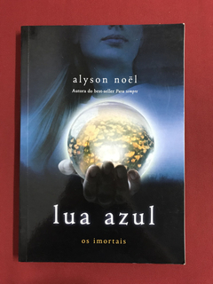 Livro - Luz Azul - Os Imortais - A. Noël - Seminovo