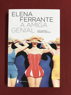 Livro - A Amiga Genial - Elena Ferrante - Seminovo