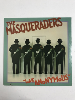 LP - The Masquerades - Love Anonymous - 1977 - Importado