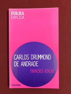 Livro - Carlos Drummond De Andrade - Folha Explica - Pocket