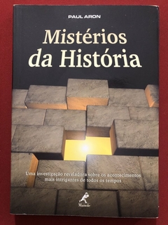 Livro - Mistérios Da História - Paul Aron - Editora Manole - Seminovo