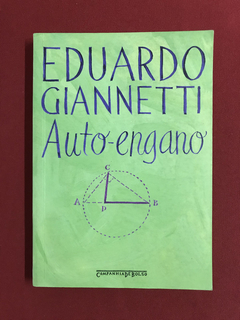 Livro - Auto-engano - Eduardo Giannetti - Ed. Cia de Bolso