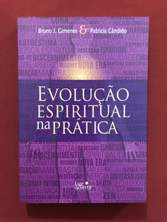 Livro - Evolução Espiritual Na Prática - Bruno J. - Seminovo