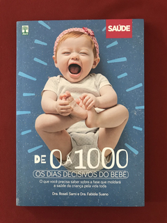 Livro - De 0 A 1000 Os Dias Decisivos Do Bebê - Seminovo