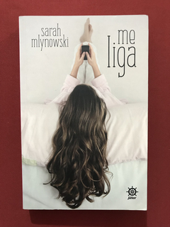 Livro - Me Liga - Sarah Mlynowski - Ed. Galera - Seminovo