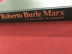 Livro - Roberto Burle Marx E A Nova Visão Da Paisagem
