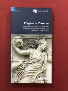 Livro - Pergamon Museum - Museum Guide - Prestel - Seminovo