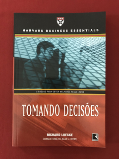 Livro - Tomando Decisões - Richard Luecke - Record- Seminovo
