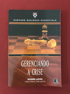Livro - Gerenciando A Crise - Richard Luecke - Seminovo