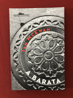 Livro - A Barata - Ian Mc Ewan - Cia. Das Letras - Seminovo