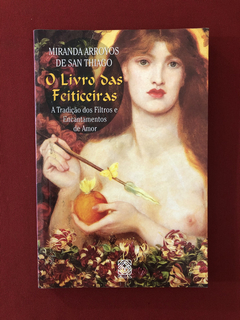 Livro - O Livro Das Feiticeiras - Miranda A. - Ed. Pallas