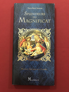 Livro - Splendeurs Du Magnificat - Pierre-Marie Varennes