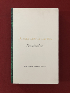 Livro - Poesia Lírica Latina - Maria Da Gloria Novak