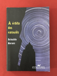 Livro - A órbita dos caracóis - Moraes, Reinaldo - Seminovo