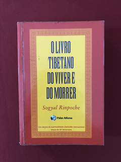 Livro - O Livro Tibetano Do Viver E Do Morrer - Sogyal R.