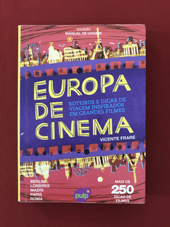Livro - Europa de Cinema - Frare, Vicente - Seminovo