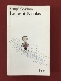 Livro - Le petit Nicolas - Sempé-Goscinny - folio